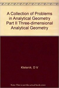 A Collection of Problems in Analytical Geometry Part II Three-dimensional Analytical Geometry Ebook