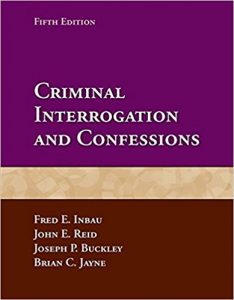 Criminal Interrogation and Confessions 5th Edition