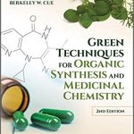 Green Techniques for Organic Synthesis and Medicinal Chemistry Ebook