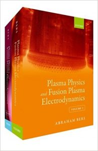 Plasma Physics and Fusion Plasma Electrodynamics Two vols