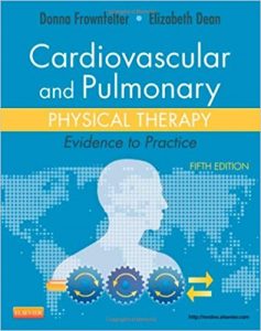 Cardiovascular and Pulmonary Physical Therapy: Evidence to Practice, 5th Edition Ebook