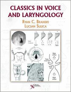 Classics in Voice and Laryngology
