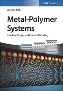 Metal-Polymer Systems: Interface Design and Chemical Bonding Ebook