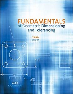 Fundamentals of Geometric Dimensioning and Tolerancing 3rd Edition