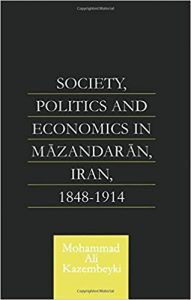 Society, politics and economics in Māzandarān, Iran, 1848-1914 Ebook