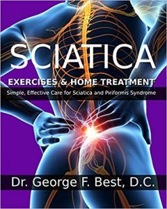 Sciatica Exercises & Home Treatment: Simple, Effective Care For Sciatica and Piriformis Syndrome Ebook